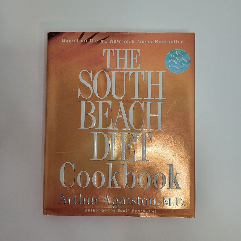 South‎ Beach Diet Cookbook : More Than 200 Delicious Recipies That Fit the...